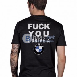 НОВО 2017! FUCK U I DRIVE BMW / БМВ тениски! Поръчай модел с ТВОЯ ИДЕЯ!